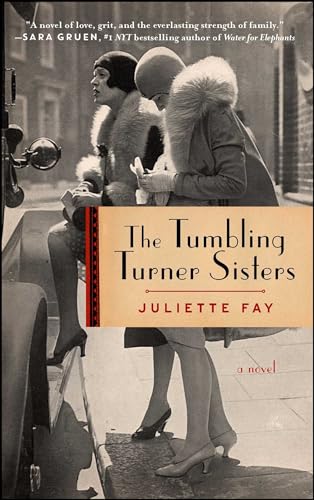 Beispielbild fr The Tumbling Turner Sisters: A Book Club Recommendation! zum Verkauf von SecondSale