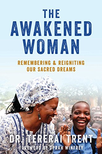 Stock image for The Awakened Woman: Remembering & Reigniting Our Sacred Dreams for sale by Half Price Books Inc.