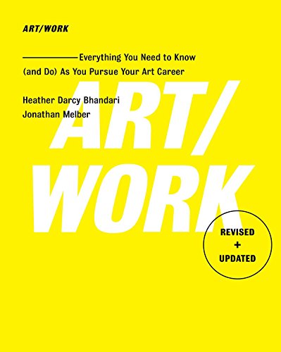 9781501146169: Art/Work - Revised & Updated: Everything You Need to Know (and Do) As You Pursue Your Art Career