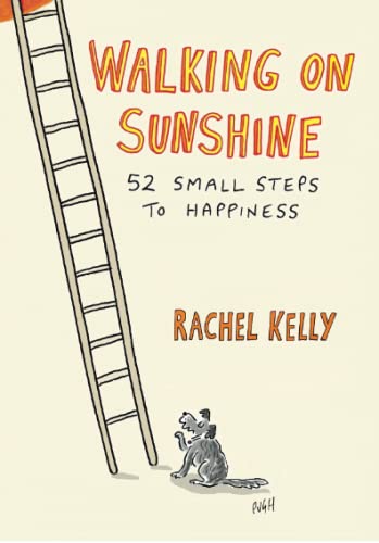 9781501146466: Walking on Sunshine: 52 Small Steps to Happiness