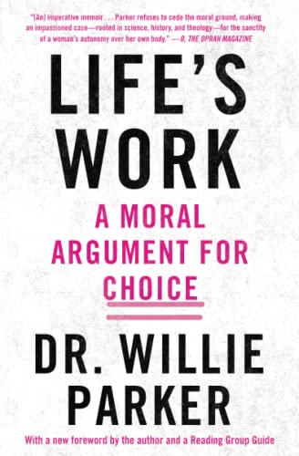 Stock image for Lifes Work: A Moral Argument for Choice for sale by Zoom Books Company