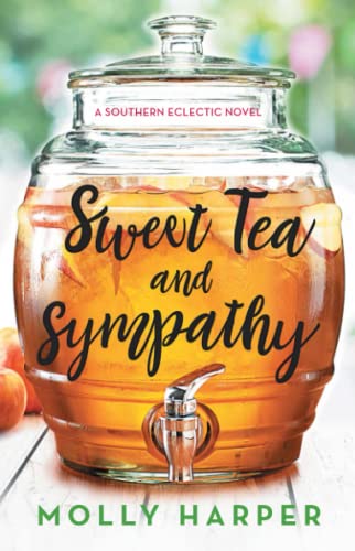 Imagen de archivo de Sweet Tea and Sympathy: A Book Club Recommendation! (Southern Eclectic) a la venta por Orion Tech