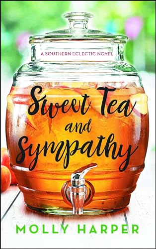 Stock image for Sweet Tea and Sympathy: A Book Club Recommendation! (Southern Eclectic) for sale by Orion Tech
