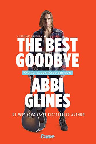 9781501151729: The Best Goodbye: A Rosemary Beach Novel