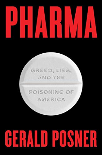 Beispielbild fr Pharma: Greed, Lies, and the Poisoning of America zum Verkauf von SecondSale