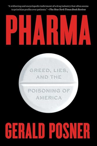 Beispielbild fr Pharma: Greed, Lies, and the Poisoning of America zum Verkauf von Zoom Books Company