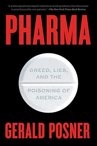 Imagen de archivo de Pharma: Greed, Lies, and the Poisoning of America a la venta por Zoom Books Company