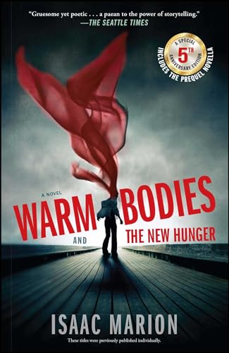 Imagen de archivo de Warm Bodies and the New Hunger : A Special 5th Anniversary Edition a la venta por Better World Books: West