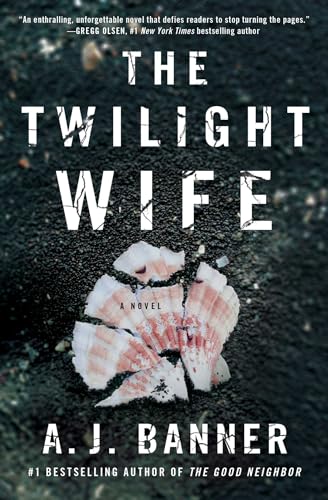 Imagen de archivo de The Twilight Wife : A Psychological Thriller by the Author of the Good Neighbor a la venta por Better World Books: West