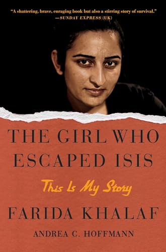 Stock image for The Girl Who Escaped ISIS: This Is My Story for sale by Gulf Coast Books