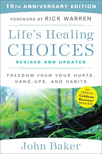 9781501152344: Life's Healing Choices Revised and Updated: Freedom From Your Hurts, Hang-ups, and Habits