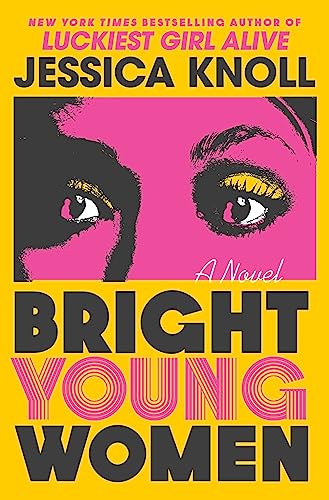 Imagen de archivo de Bright Young Women: A Novel a la venta por KuleliBooks