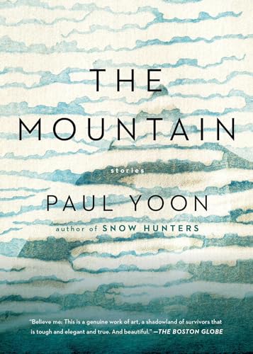 Beispielbild fr The Mountain: Stories zum Verkauf von Once Upon A Time Books
