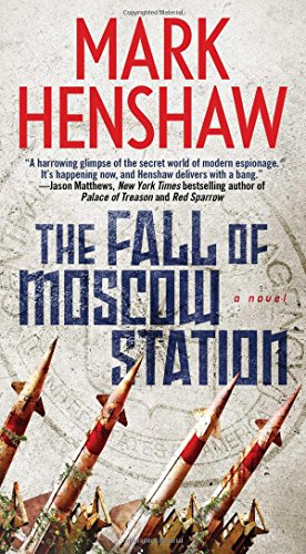9781501154584: The Fall of Moscow Station (Jonathan Burke / Kyra Stryker)