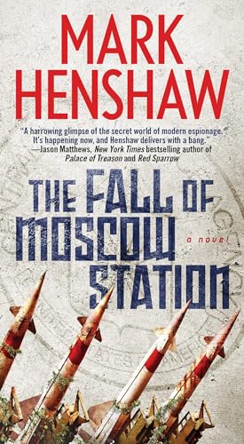 Stock image for The Fall of Moscow Station: A Novel (a Jonathan Burke/Kyra Stryker Thriller) for sale by Seattle Goodwill