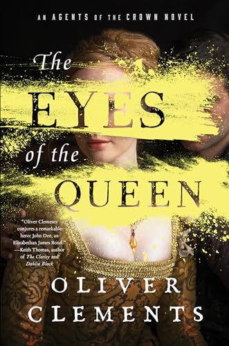 9781501154690: The Eyes of the Queen: A Novel (1) (An Agents of the Crown Novel)