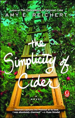 Beispielbild fr The Simplicity of Cider: A Novel zum Verkauf von SecondSale