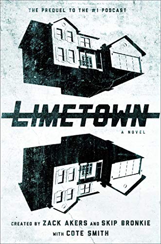 Stock image for Limetown : The Prequel to the #1 Podcast for sale by Better World Books