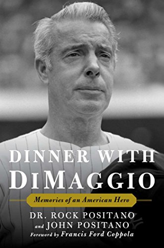 Stock image for Dinner with DiMaggio: Memories of An American Hero for sale by Dorothy Meyer - Bookseller