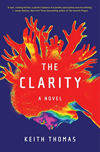 Beispielbild fr The Clarity : A Novel zum Verkauf von Better World Books: West