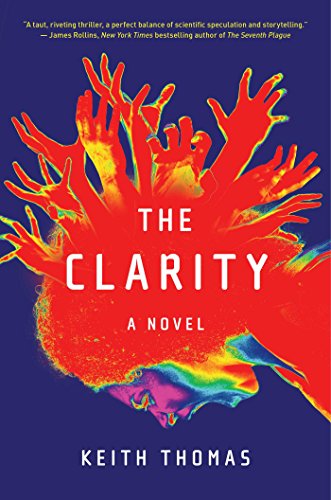 Imagen de archivo de The Clarity : A Novel a la venta por Better World Books: West