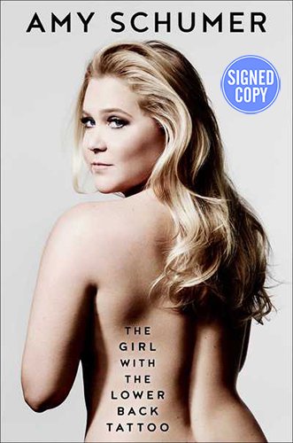 Beispielbild fr The Girl with the Lower Back Tattoo (SIGNED BOOK) by Amy Schumer (Includes COA) zum Verkauf von SecondSale