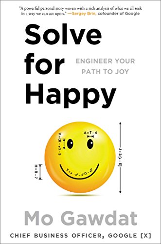 Imagen de archivo de Solve for Happy: Engineer Your Path to Joy a la venta por New Legacy Books
