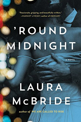 Beispielbild fr Round Midnight: A Novel zum Verkauf von Wonder Book