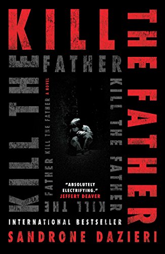 Beispielbild fr Kill the Father zum Verkauf von Better World Books