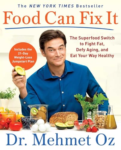 9781501158162: Food Can Fix It: The Superfood Switch to Fight Fat, Defy Aging, and Eat Your Way Healthy