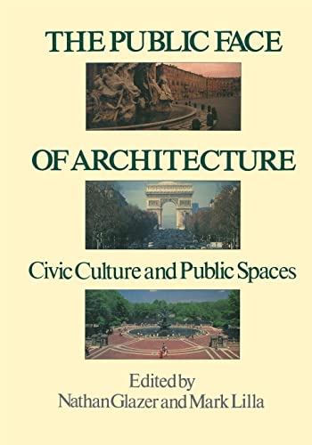 Imagen de archivo de The Public Face of Architecture a la venta por ThriftBooks-Atlanta