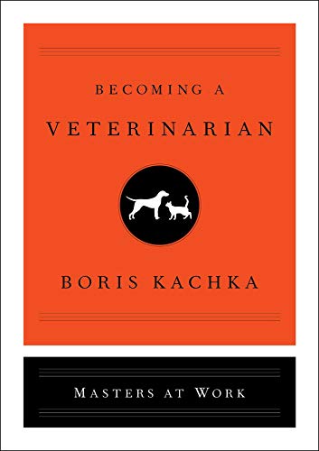 Imagen de archivo de Becoming a Veterinarian (Masters at Work) a la venta por SecondSale