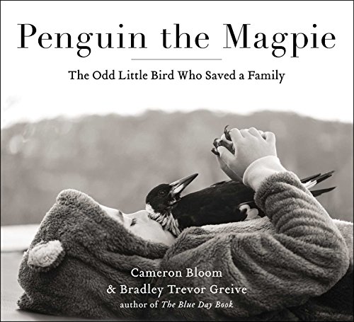 9781501160356: Penguin the Magpie: The Odd Little Bird Who Saved a Family