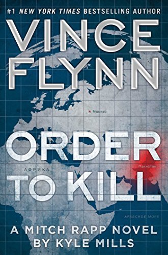 Stock image for Order to Kill: A Novel (A Mitch Rapp Novel) for sale by -OnTimeBooks-