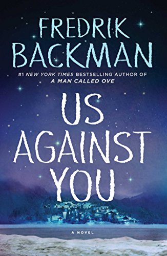 Stock image for Us Against You: A Novel (Beartown) for sale by Reliant Bookstore