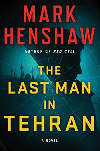 9781501161261: The Last Man in Tehran: A Novel (a Jonathan Burke/Kyra Stryker Thriller)