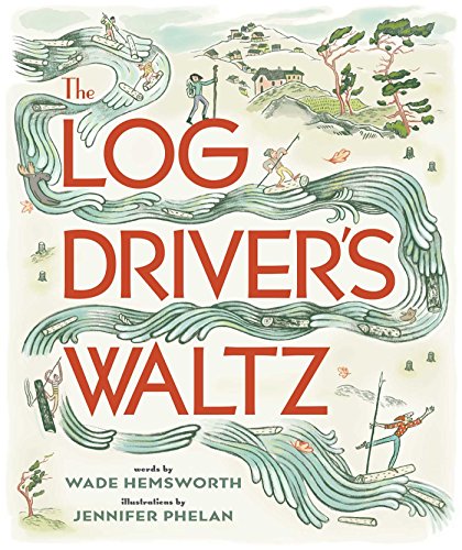 Beispielbild fr The Log Driver's Waltz zum Verkauf von Better World Books