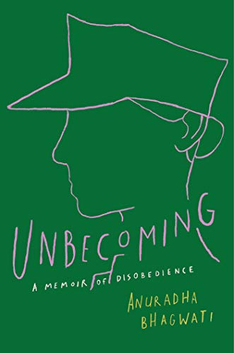 Beispielbild fr Unbecoming : A Memoir of Disobedience zum Verkauf von Better World Books