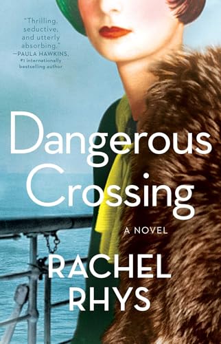 Imagen de archivo de Dangerous Crossing: A Novel a la venta por Reliant Bookstore
