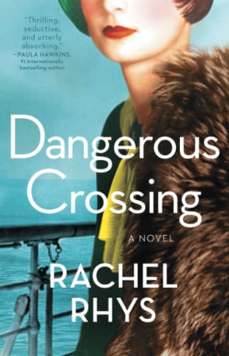 Stock image for Dangerous Crossing: A Novel for sale by SecondSale