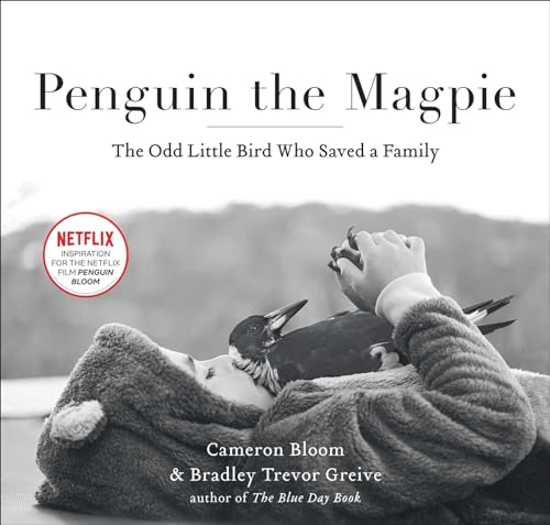 Stock image for Penguin the Magpie: The Odd Little Bird Who Saved a Family for sale by ThriftBooks-Dallas