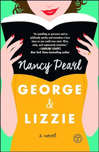 Imagen de archivo de George and Lizzie : A Novel a la venta por Better World Books