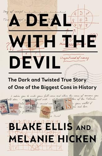 Beispielbild fr A Deal with the Devil : The Dark and Twisted True Story of One of the Biggest Cons in History zum Verkauf von Better World Books