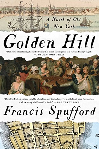 Beispielbild fr Golden Hill: A Novel of Old New York zum Verkauf von SecondSale