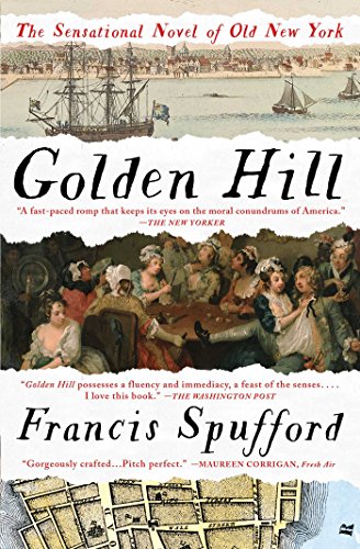 Stock image for Golden Hill A Novel of Old New for sale by SecondSale