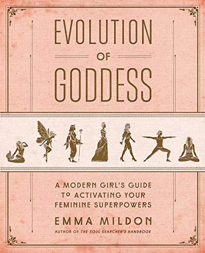 Beispielbild fr Evolution of Goddess: A Modern Girls Guide to Activating Your Feminine Superpowers zum Verkauf von Goodwill of Colorado