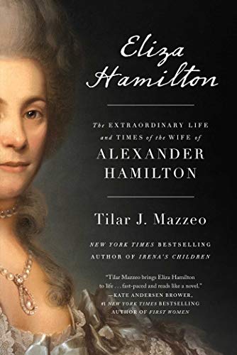 Beispielbild fr Eliza Hamilton : The Extraordinary Life and Times of the Wife of Alexander Hamilton zum Verkauf von Better World Books