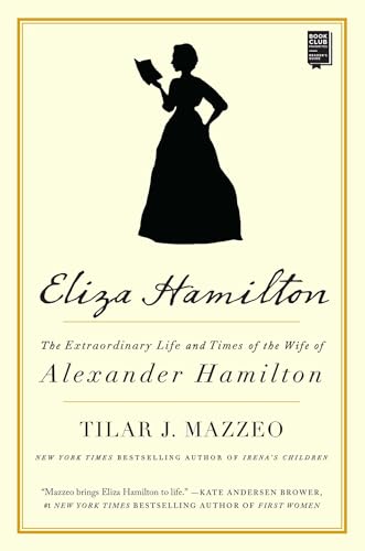 Imagen de archivo de Eliza Hamilton : The Extraordinary Life and Times of the Wife of Alexander Hamilton a la venta por Better World Books