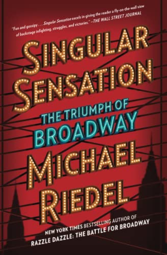 Stock image for Singular Sensation: The Triumph of Broadway for sale by New Legacy Books