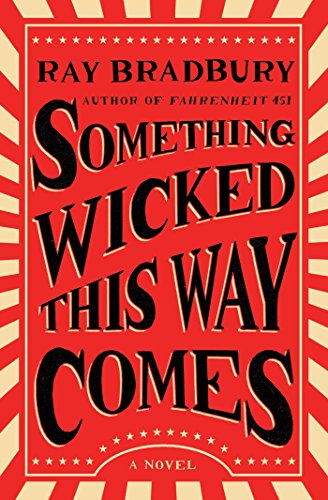 Imagen de archivo de Something Wicked This Way Comes: A Novel a la venta por Goodwill of Colorado